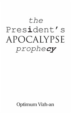 Cover The President'S Apocalypse Prophecy (eBook, ePUB)