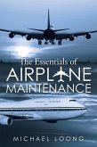 The Essentials of Airplane Maintenance (eBook, ePUB) The Essentials of Airplane Maintenance (eBook, ePUB)