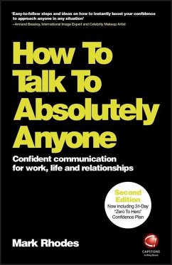 How To Talk To Absolutely Anyone (eBook, PDF) - Rhodes, Mark