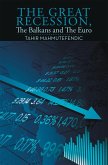 The Great Recession, the Balkans and the Euro (eBook, ePUB)