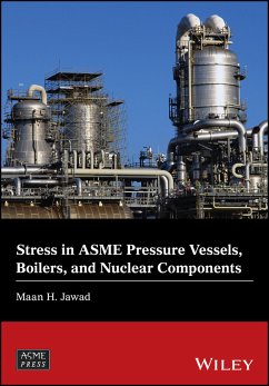 Stress in ASME Pressure Vessels, Boilers, and Nuclear Components (eBook, PDF) - Jawad, Maan H.