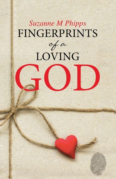 Fingerprints of a Loving God (eBook, ePUB) Fingerprints of a Loving God (eBook, ePUB)