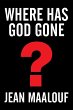 Where Has God Gone? (eBook, ePUB) - Bild 1