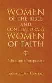 Women of the Bible and Contemporary Women of Faith (eBook, ePUB)
