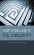 Half a Decade in My Labyrinth (eBook,... - Bild 1