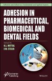 Adhesion in Pharmaceutical, Biomedical, and Dental Fields (eBook, ePUB)