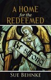 A Home for the Redeemed (eBook, ePUB)