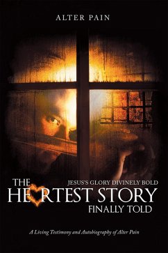 The Heartest Story Finally Told (eBook, ePUB) Cover The Heartest Story Finally Told (eBook, ePUB)