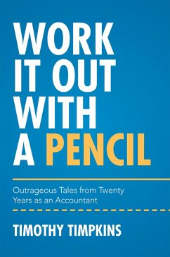 Work It out with a Pencil (eBook, ePUB) - Timpkins, Timothy