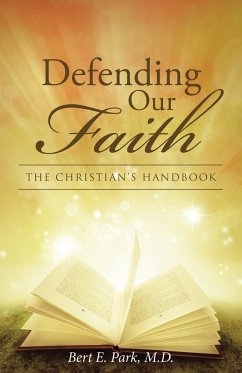 Defending Our Faith (eBook, ePUB) - Park, Bert E.