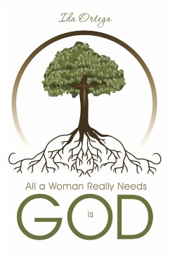 Cover All a Woman Really Needs Is God (eBook, ePUB)