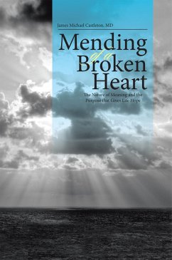 Mending of a Broken Heart (eBook, ePUB) - Castleton, James Michael
