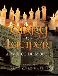 The Diary of Lucifer a Path of Diamond's' (eBook, ePUB) - Harris, King Cory