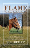 Flame - the Horse That Refused to Die (eBook, ePUB) Flame - the Horse That Refused to Die (eBook, ePUB)