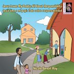 Jesus Loves My Daddy: All About Responsibility Jesús Ama a Mi Papi: Todo Sobre Responsabilidad (eBook, ePUB)