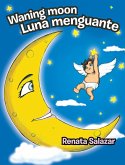 Waning Moon/ Luna Menguante (eBook, ePUB)