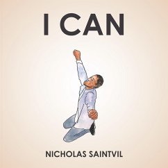 I Can (eBook, ePUB) - Saintvil, Nicholas