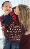 A Mother's Journey to Diagnosis with Her Son (eBook, ePUB)