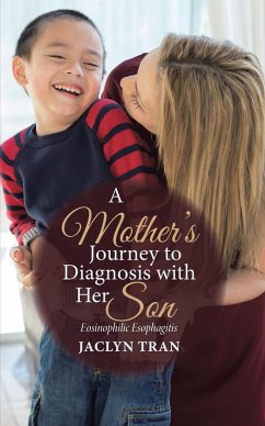 A Mother's Journey to Diagnosis with Her Son (eBook, ePUB) - Tran, Jaclyn