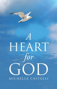 A Heart for God (eBook, ePUB) - Castelli, Michelle