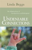 Undeniable Connections (eBook, ePUB)