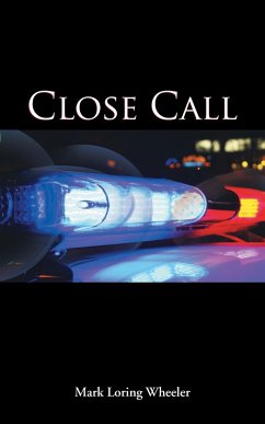 Close Call (eBook, ePUB) - Wheeler, Mark Loring