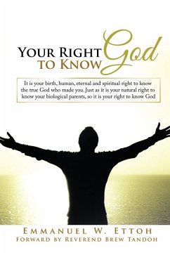 Your Right to Know God (eBook, ePUB) - Ettoh, Emmanuel W.