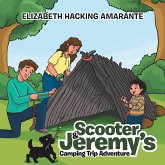 Scooter & Jeremy'S Camping Trip Adventure (eBook, ePUB) Scooter & Jeremy'S Camping Trip Adventure (eBook, ePUB)