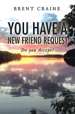 You Have a New Friend Request (eBook, ePUB)