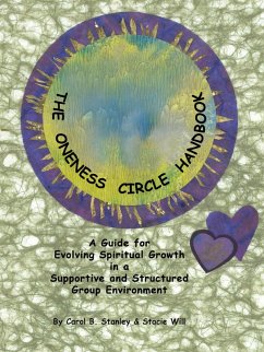 The Oneness Circle Handbook (eBook, ePUB) - Stanley, Carol B.; Will, Stacie