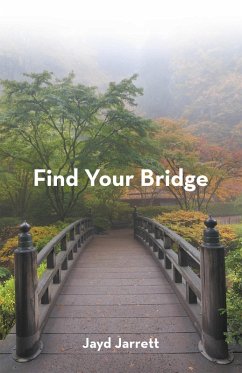 Find Your Bridge (eBook, ePUB) - Jarrrett, Jayd