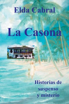 La Casona (eBook, ePUB) - Cabral, Elda