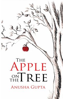 The Apple on the Tree (eBook, ePUB) - Gupta, Anusha