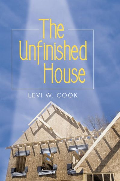 The Unfinished House (eBook, ePUB) The Unfinished House (eBook, ePUB)