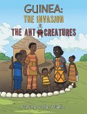 Guinea: the Invasion of the Ant Creatures (eBook, ePUB)