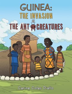 Guinea: the Invasion of the Ant Creatures (eBook, ePUB) - Diallo, Carine Colas