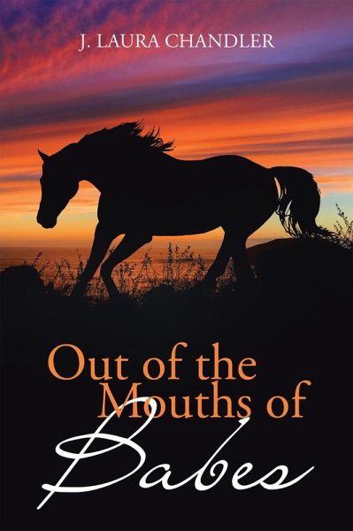 Out of the Mouths of Babes (eBook, ePUB) Out of the Mouths of Babes (eBook, ePUB)
