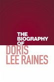 The Biography of Doris Lee Raines (eBook, ePUB)