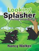 Looking for Splasher (eBook, ePUB)
