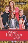 When Thunder Rolls (eBook, ePUB)