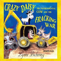 Cover Crazy Daisy the Environmental Cow and the Fracking War (eBook, ePUB)