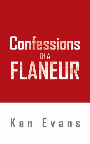 Confessions of a Flaneur (eBook, ePUB)