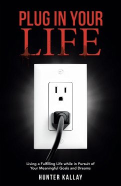 Plug in Your Life (eBook, ePUB) - Kallay, Hunter