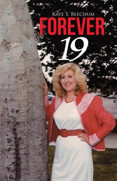 Forever 19 (eBook, ePUB) - Beechum, Kaye S.
