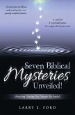 Seven Biblical Mysteries Unveiled! (eBook, ePUB)