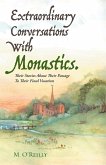 Extraordinary Conversations with Monastics. (eBook, ePUB)