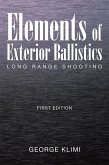 Elements of Exterior Ballistics (eBook, ePUB)