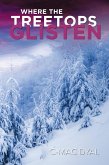 Where the Treetops Glisten (eBook, ePUB)