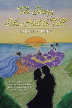 The Story She Had to Tell (eBook, ePUB) - Tauber, Sarah