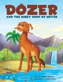 Dozer and the Dizzy Drop of Water (eBook, ePUB)